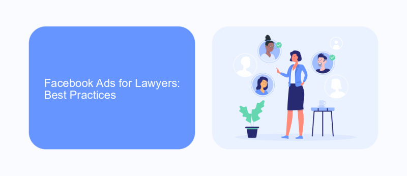 Facebook Ads for Lawyers: Best Practices