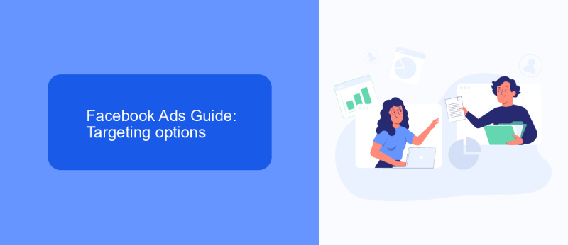 Facebook Ads Guide: Targeting options