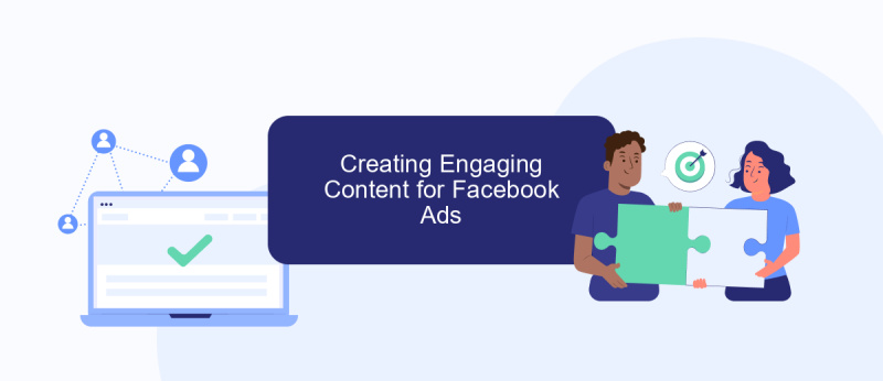 Creating Engaging Content for Facebook Ads