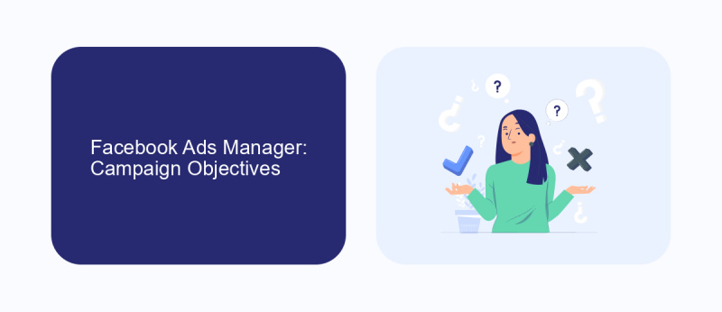 Facebook Ads Manager: Campaign Objectives