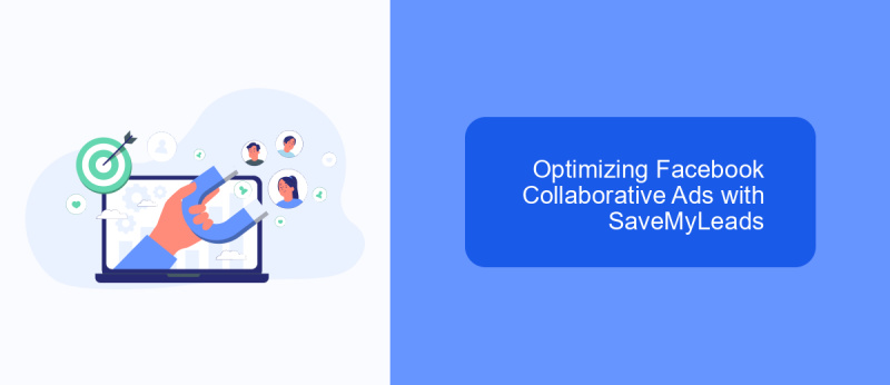 Optimizing Facebook Collaborative Ads with SaveMyLeads