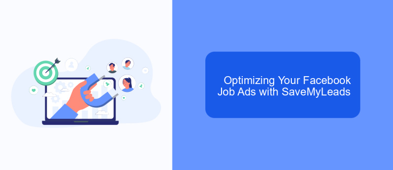 Optimizing Your Facebook Job Ads with SaveMyLeads