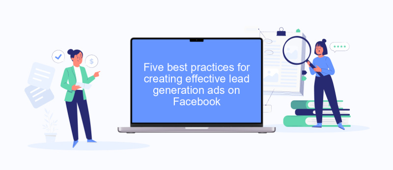 Five best practices for creating effective lead generation ads on Facebook