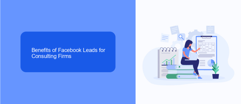 Benefits of Facebook Leads for Consulting Firms