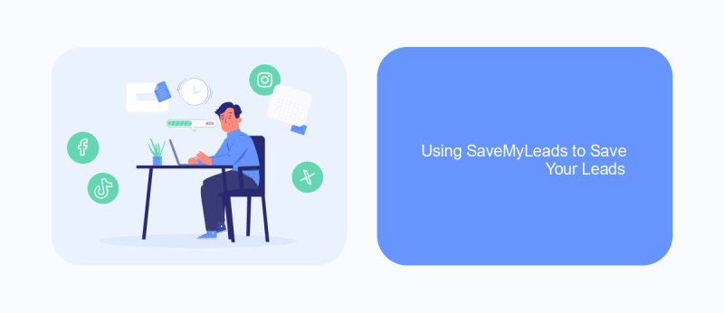 Using SaveMyLeads to Save Your Leads