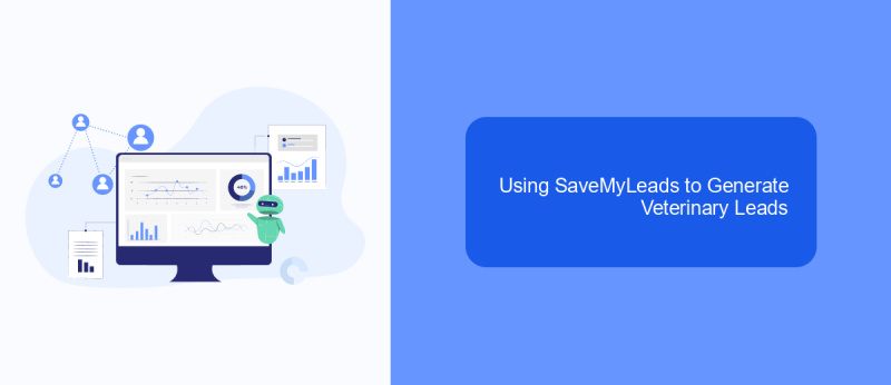 Using SaveMyLeads to Generate Veterinary Leads