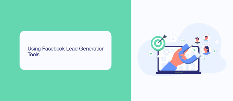 Using Facebook Lead Generation Tools