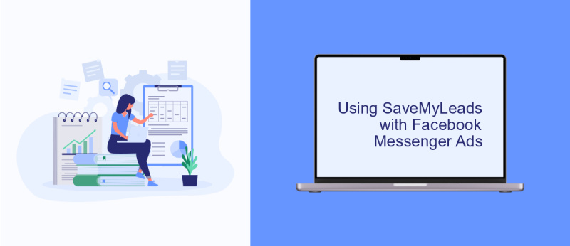 Using SaveMyLeads with Facebook Messenger Ads