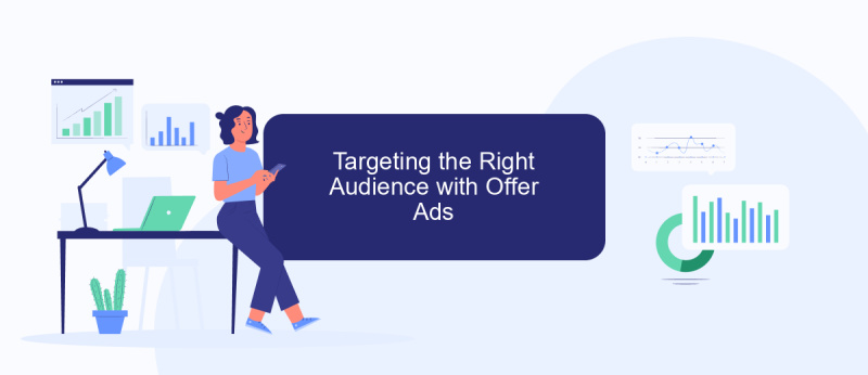 Targeting the Right Audience with Offer Ads