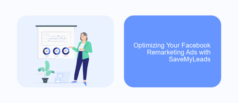 Optimizing Your Facebook Remarketing Ads with SaveMyLeads