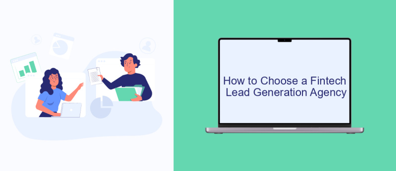 How to Choose a Fintech Lead Generation Agency