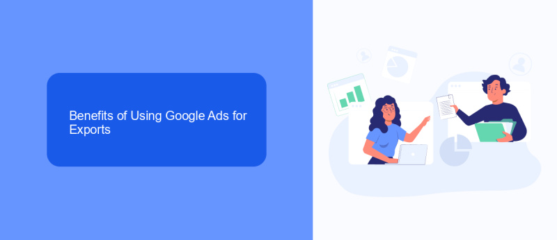 Benefits of Using Google Ads for Exports