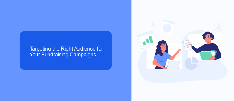 Targeting the Right Audience for Your Fundraising Campaigns