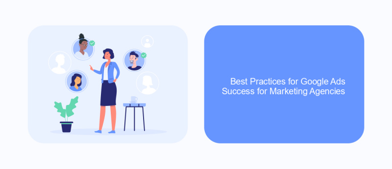 Best Practices for Google Ads Success for Marketing Agencies