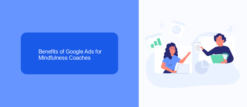 Benefits of Google Ads for Mindfulness Coaches
