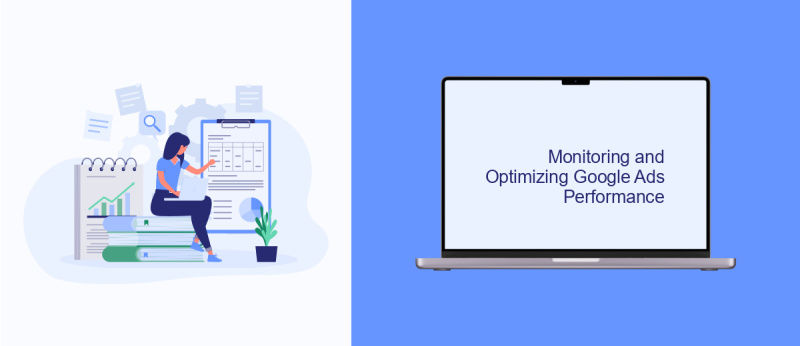Monitoring and Optimizing Google Ads Performance