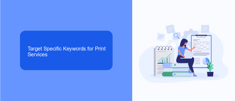 Target Specific Keywords for Print Services