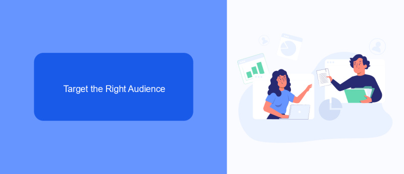 Target the Right Audience