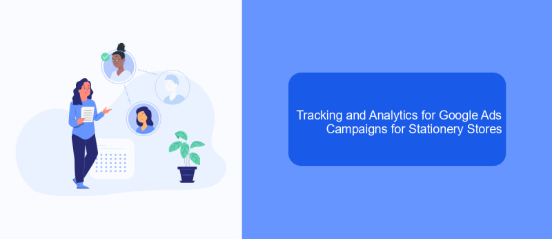 Tracking and Analytics for Google Ads Campaigns for Stationery Stores