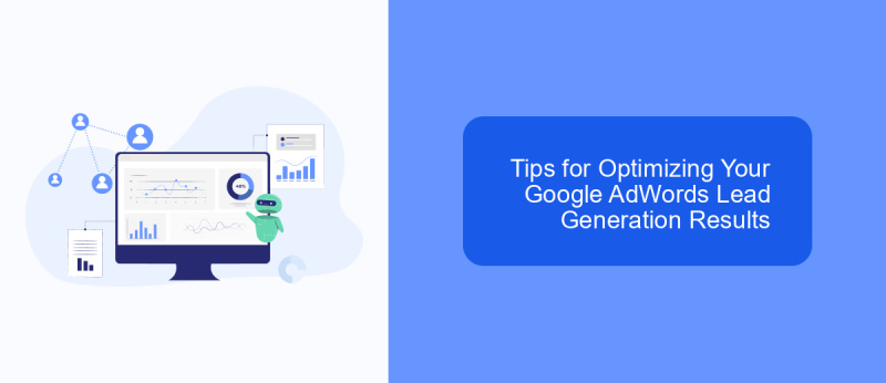 Tips for Optimizing Your Google AdWords Lead Generation Results