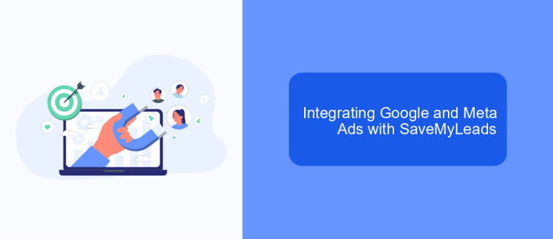 Integrating Google and Meta Ads with SaveMyLeads