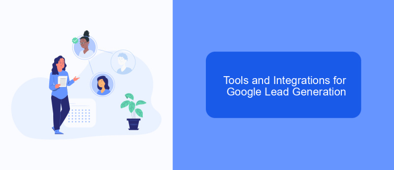 Tools and Integrations for Google Lead Generation