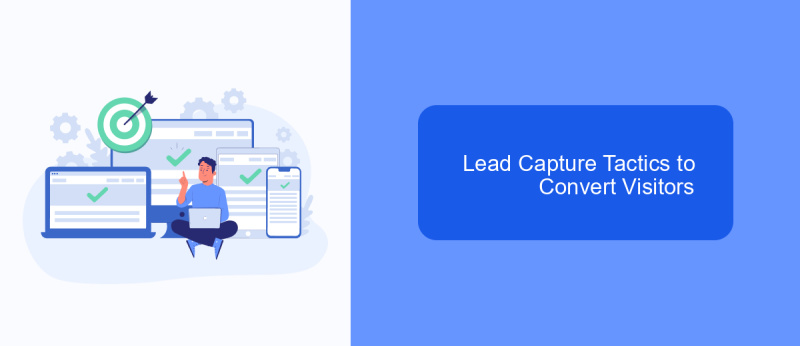 Lead Capture Tactics to Convert Visitors