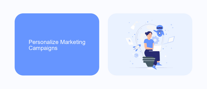 Personalize Marketing Campaigns