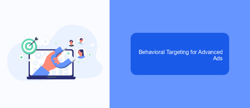 Behavioral Targeting for Advanced Ads