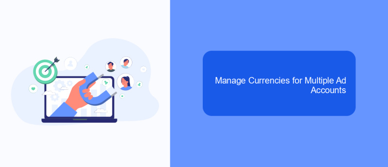 Manage Currencies for Multiple Ad Accounts