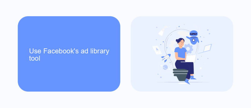 Use Facebook's ad library tool