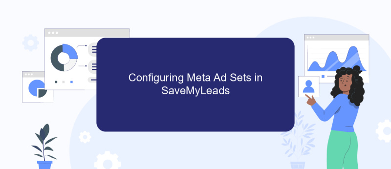 Configuring Meta Ad Sets in SaveMyLeads