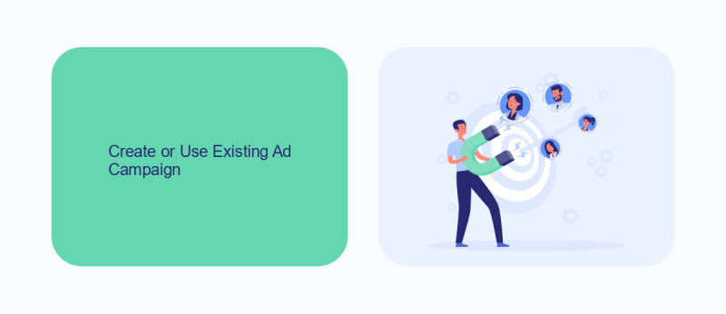 Create or Use Existing Ad Campaign