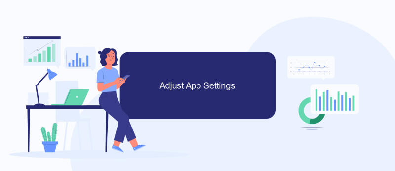 Adjust App Settings