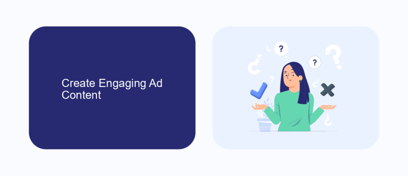 Create Engaging Ad Content