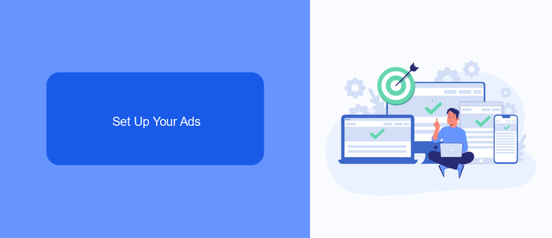 Set Up Your Ads
