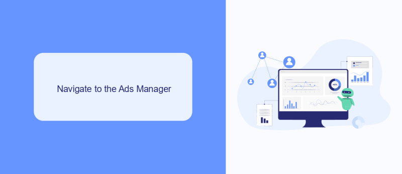 Navigate to the Ads Manager