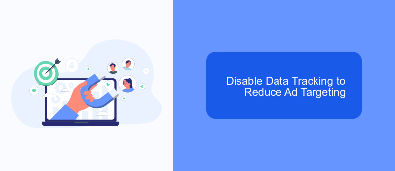Disable Data Tracking to Reduce Ad Targeting