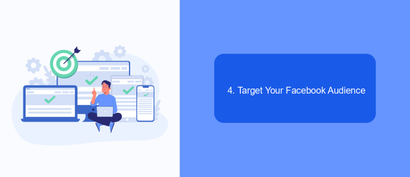 4. Target Your Facebook Audience