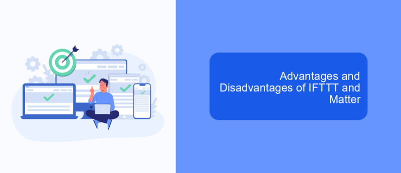 Advantages and Disadvantages of IFTTT and Matter