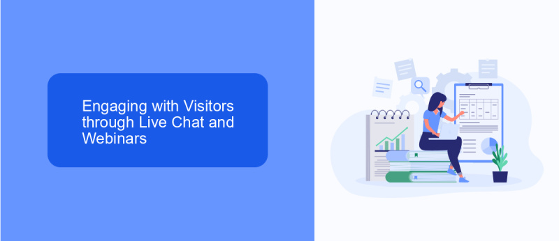 Engaging with Visitors through Live Chat and Webinars