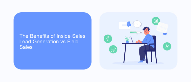 The Benefits of Inside Sales Lead Generation vs Field Sales