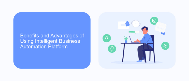 Benefits and Advantages of Using Intelligent Business Automation Platform