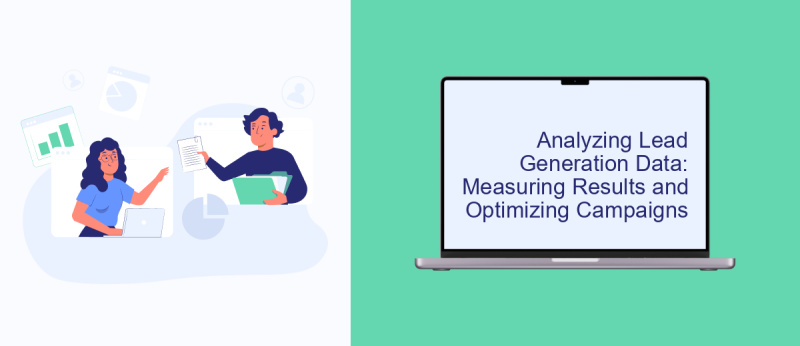 Analyzing Lead Generation Data: Measuring Results and Optimizing Campaigns