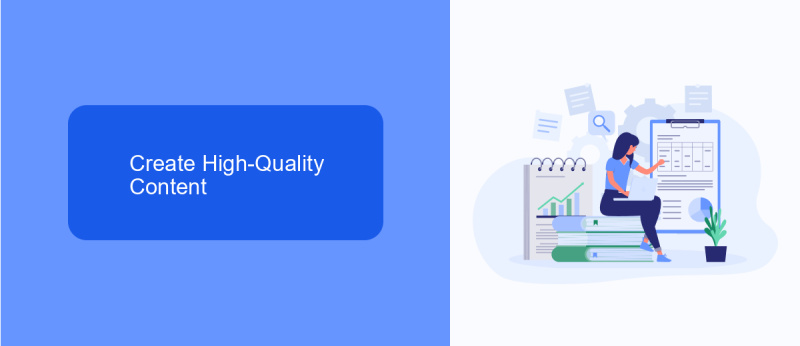 Create High-Quality Content