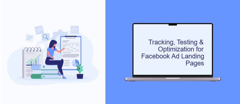 Tracking, Testing & Optimization for Facebook Ad Landing Pages