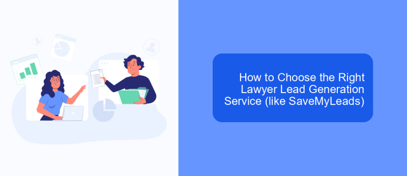 How to Choose the Right Lawyer Lead Generation Service (like SaveMyLeads)