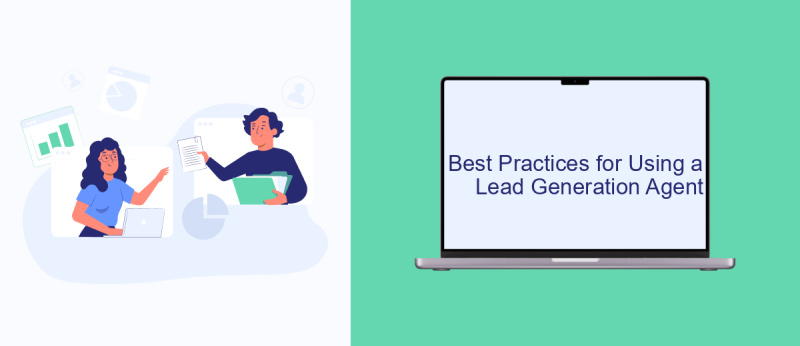 Best Practices for Using a Lead Generation Agent