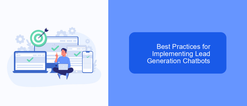 Best Practices for Implementing Lead Generation Chatbots