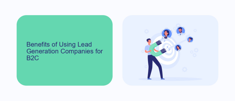 Benefits of Using Lead Generation Companies for B2C